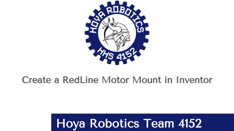 Tutorial to create a mount for a #redline motor (775 pro) #firstrobotics #frc #inventor @hhs4152 @canfirst #autodesk